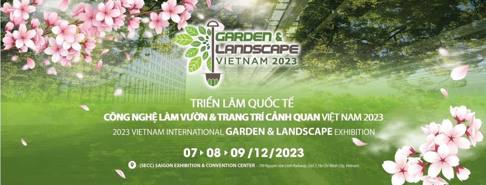 GARDEN & LANDSCAPE VIETNAM 2023 - Triển lãm quốc tế Công nghệ làm vườn, và Trang trí cảnh quan Việt Nam 2023
