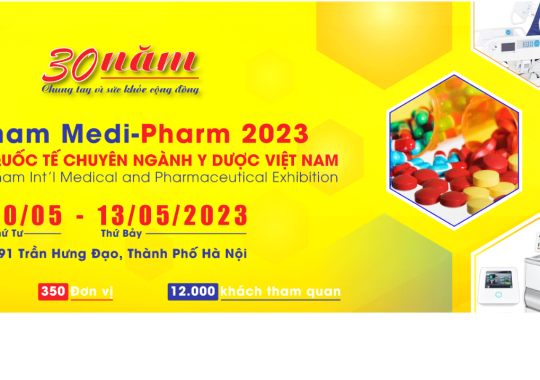 VIETNAM MEDIPHARM EXPO 2023 – Triển lãm quốc tế chuyên ngành Y Dược Việt Nam lần thứ 30