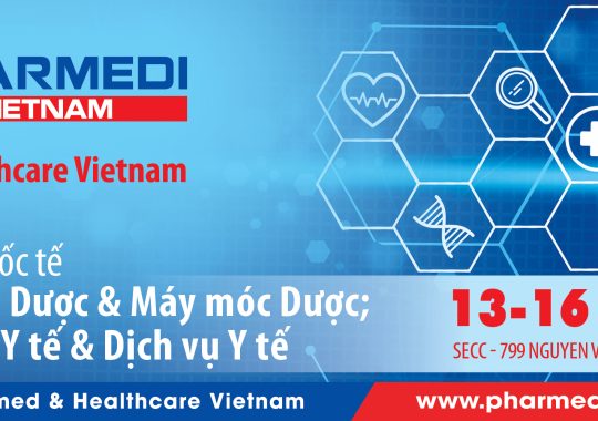 PHARMEDI VIETNAM 2023 – Pharmed & Healthcare Vietnam – Triển Lãm Y Tế Quốc Tế chuyên ngành Dược, và Máy móc Dược; Trang thiết bị Y Tế và Dịch vụ Y Tế