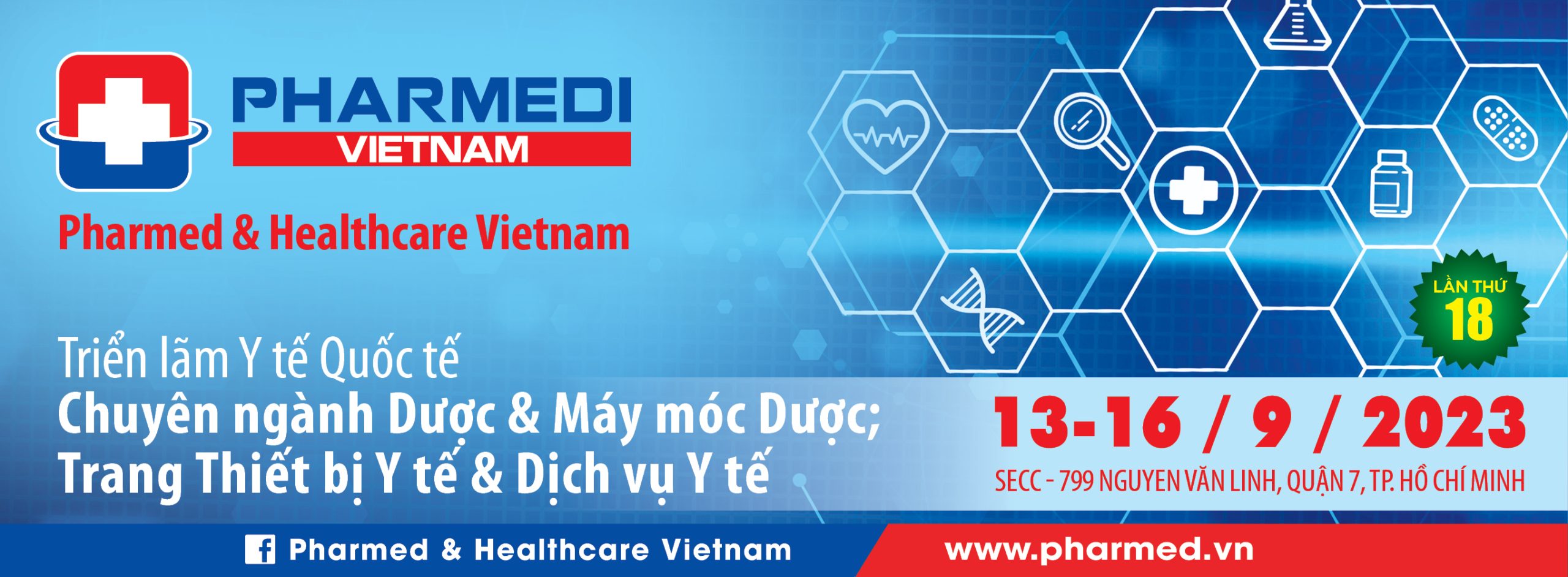 PHARMEDI VIETNAM 2023 - Triển Lãm Y Tế Quốc Tế chuyên ngành Dược, và Máy móc Dược; Trang thiết bị Y Tế và Dịch vụ Y Tế