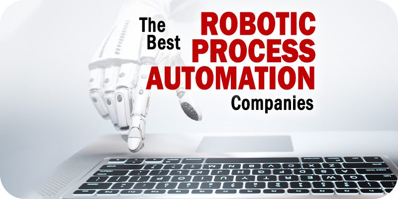 Các công ty tự động hóa quy trình bằng robot tốt nhất năm 2023