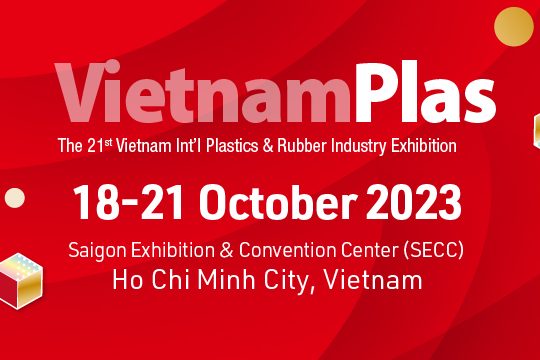 VIETNAMPLAS 2023 – Triển lãm quốc tế ngành Nhựa và Cao su Việt Nam