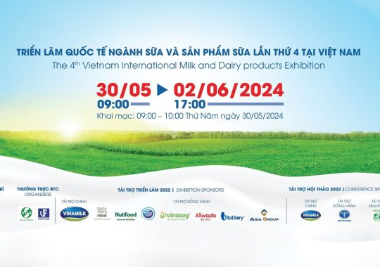 VIETNAM DAIRY 2024 – Triển lãm quốc tế ngành sữa và sản phẩm sữa Việt nam 2024