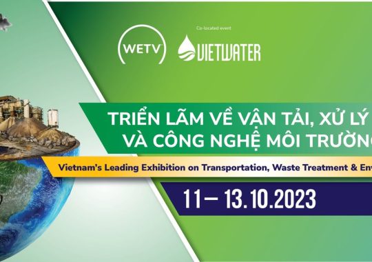 WETV CONFEX 2023- Hội thảo và Triển lãm Quốc tế về Giải Pháp và Công Nghệ Xử Lý Chất Thải Đảm Bảo Phát Triển Bền Vững Các Đô Thị Tại Việt Nam