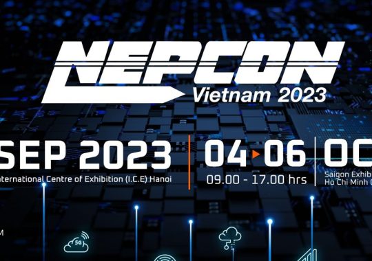 NEPCON HOCHIMINH VIETNAM 2023 – Triển lãm duy nhất tại Việt Nam về SMT, Công nghệ thử nghiệm, Thiết bị và Công nghiệp hỗ trợ cho Sản xuất điện tử lần thứ 14