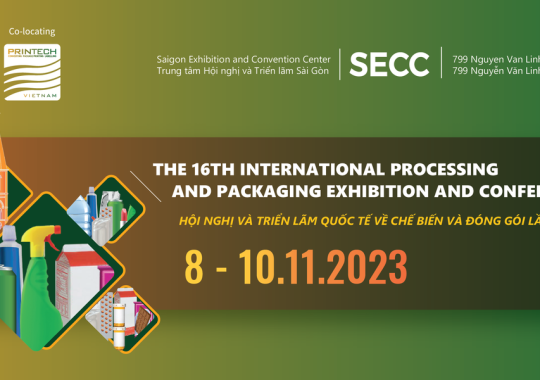 PROPAK VIETNAM 2023 – Triển lãm và Hội thảo Quốc tế về Công nghệ xử lý, Chế biến & Đóng gói bao bì tại Việt Nam