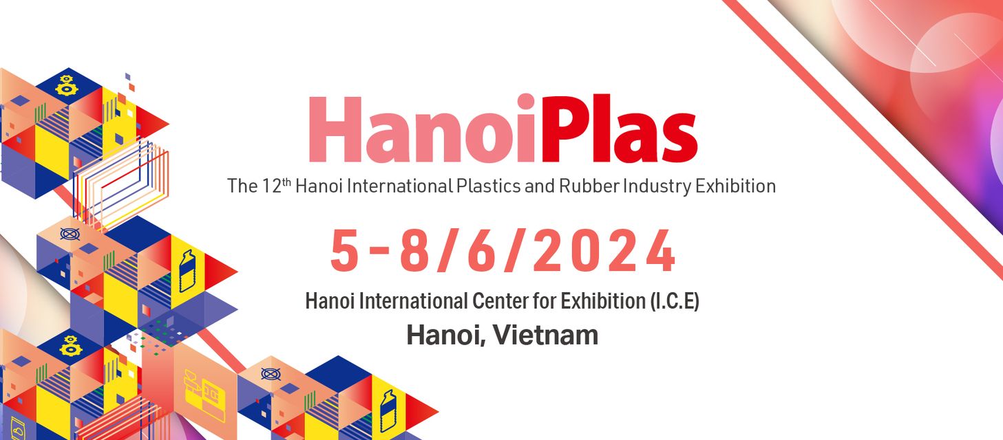 HanoiPlasPrintPack 2024 - Triển lãm ngành Nhựa; In ấn & Đóng gói bao bì tại Hà Nội 2024